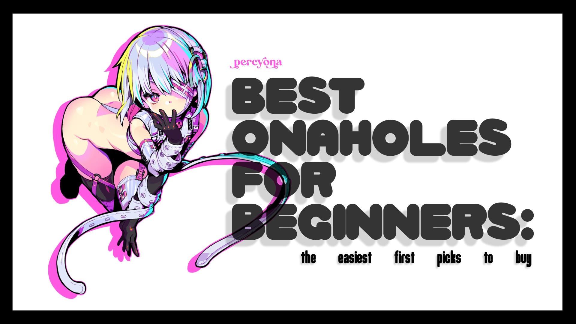 Best Onaholes for Beginners: The Easiest First Picks to Buy