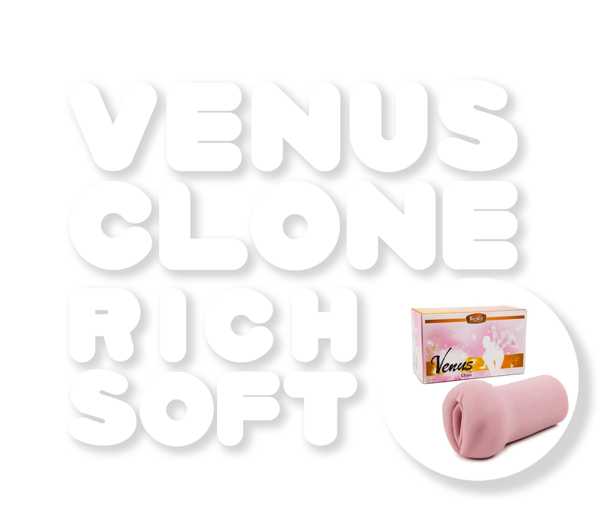 Venus Clone Rich Soft onahole review from Tomax by PercyOna